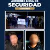 DETIENE MESA ESTATAL DE SEGURIDAD A OBJETIVO PRIORITARIO  DURANTE OPERATIVO DESPLEGADO EN COMONDÚ